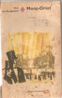 (C5785) GUY DE MAUPASSANT - MONT-ORIOL, EDITURA EMINESCU, 1971, TRADUCERE DE LUCIA DEMETRESCU foto
