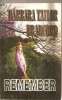 (C5752) BARBARA TAYLOR BRADFORD - REMEMBER, EDITURA MIRON, 1994, TRADUCERE DE ANY FLOREA