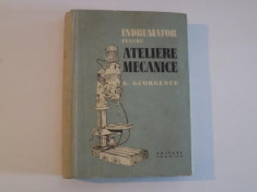 INDRUMATOR PENTRU ATELIERE MECANICE de G. GEORGESCU , 1958 foto