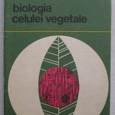 Gheorghe Acatrinei - Biologia Celulei Vegetale