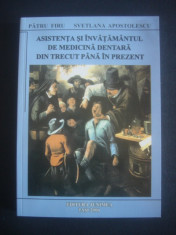 PATRU FIRU, SVETLANA APOSTOLESCU - ASISTENTA SI INVATAMANTUL DE MEDICINA DENTARA DIN TRECUT PANA IN PREZENT foto
