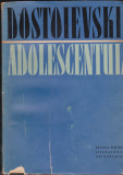 Dostoievski - Adolescentul, 1961, F.M. Dostoievski
