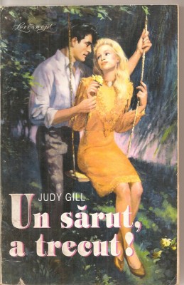 (C5748) JUDY GILL - UN SARUT, A TRECUT, EDITURA MIRON, 1994, TRADUCERE DE MIHNEA COLUMBEANU foto