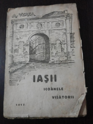 IASII ICOANELE VISATORII - A. Verea - 1917, 143 p foto