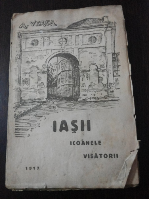 IASII ICOANELE VISATORII - A. Verea - 1917, 143 p