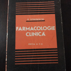 FARMACOLOGIE CLINICA -- Valentin Stroescu -- Editura Medicala, 1977, 575 p.