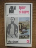 Jokai Mor - Eppur si muove, Univers