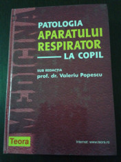 PATOLOGIA APARATULUI RESPIRATOR LA COPIL -- Valeriu Popescu --1999, 919 p. foto