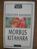 Christoph Ransmayr - Morbus Kitahara, Alta editura