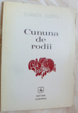 ELISABETA COSTIN - CUNUNA DE RODII (VERSURI, editia princeps - 1980) [tiraj 870 ex.]