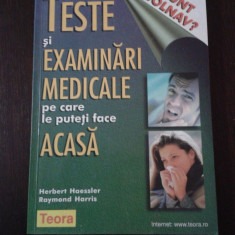 TESTE SI EXAMINARI MEDICALE PE CARE LE PUTETI FACE ACASA -H. Haessler- 2000