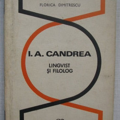 Florica Dumitrescu - I. A. Candrea, Lingvist si Filolog