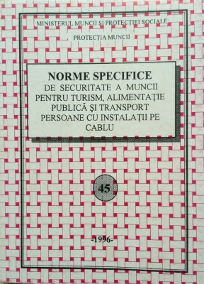 NORME SPECIFICE SECURITATE A MUNCII PENTRU TURISM ALIMENTATIE TRANSPORT PERSOANE foto