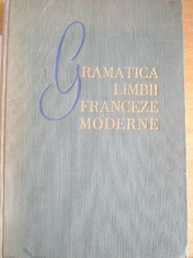 RWX 43 - GRAMATICA LIMBII FRANCEZE MODERNE - ION BRAESCU - MARCEL SARAS - E 1964 foto