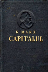 Capitalul vol.I - Procesul de produc&amp;amp;#355;ie a capitalului - Autor(i): Karl Marx foto