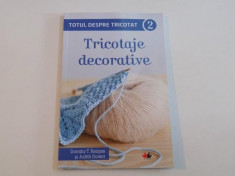 TOTUL DESPRE TRICOTAT.TRICOTAJE DECORATIVE 2 de DOROTHY T.RATIGAN&amp;amp;JUDITH DURANT 2015 foto