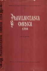 Pravilniceasca condica 1780 - Editie critica - Autor(i): Andrei Radulescu foto