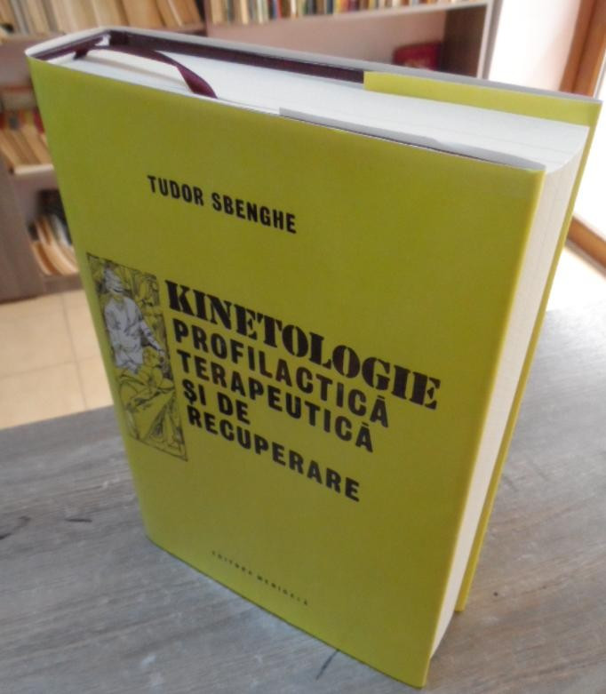 Kinetologie Profilactica Terapeutica Si De Recuperare - Tudor Sbenghe  ,153730 | arhiva Okazii.ro
