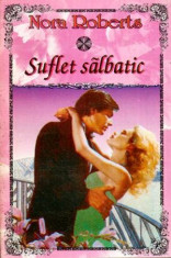 Suflet salbatic - Autor(i): Nora Roberts foto