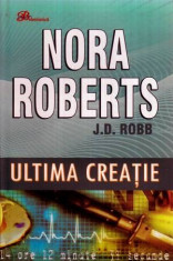 Ultima creatie - Autor(i): Nora Roberts foto