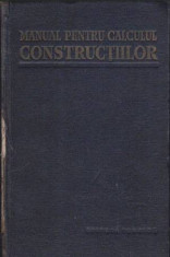 Manual pentru calculul construc&amp;amp;#355;iilor - Autor(i): colectiv foto