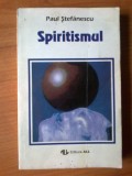 w Spiritismul - Paul Stefanescu