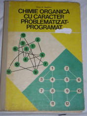 RWX 42 - CHIMIE ORGANICA CU CARACTER PROBLEMATIZAT-PROGRAMAT - NESFANTU - 1978 foto