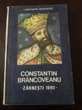 CONSTANTIN BRANCOVEANU - ZARNESTI 1690 - Constantin Rezachevici - 1989, 257 p.