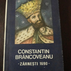 CONSTANTIN BRANCOVEANU - ZARNESTI 1690 -- Constantin Rezachevici -- 1989, 257 p.