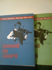 Manual de vioara (2 Volume) - IONEL GEANTA -GEORGE MANOLIU (1979-1980) foto