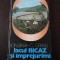 LACUL BICAZ SI IMPREJURIMI + HARTA -- Ion I. Bara, Constantin Grasu, 1981, 125 p.