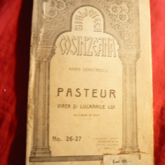 M.Demetrescu - Pasteur- Viata si Lucrarile lui - Ed. 1923