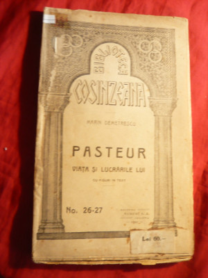M.Demetrescu - Pasteur- Viata si Lucrarile lui - Ed. 1923 foto