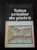 TAINA CRINILOR DE PIATRA - Ion Puiu Stoicescu [autograf ] -- 1982, 216 p., Alta editura