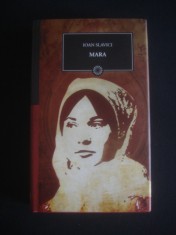 IOAN SLAVICI - MARA {Stare Impecabila, Colectia Biblioteca Pentru Toti, Jurnalul National, nr. 78} foto