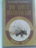Din lumea mamiferelor-Mamifere terestre-Dumitru Murariu, 1989