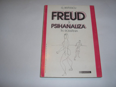 Freud Si Psihanaliza In Romania - G. Bratescu ,RF4/4 foto