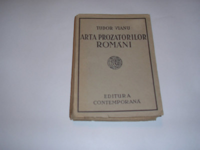 TUDOR VIANU- Arta Prozatorilor Romani - Prima Ed. 1941,RF4/4 foto