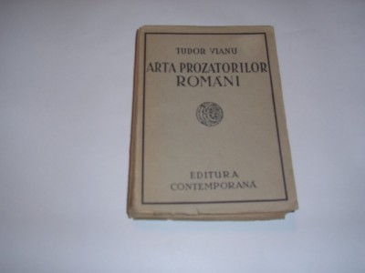 TUDOR VIANU- Arta Prozatorilor Romani - Prima Ed. 1941,RF4/4 foto