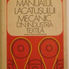 C. Dinescu, s.a. - Manualul lacatusului mecanic din industria textila (manual)