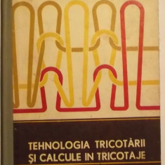 I. Barbu, s.a. - Tehnologia tricotarii si calcule in tricotaje (manual)