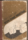 (C5625) DESEN TEHNIC INDUSTRIAL DE GH. BOGOEVICI, EDP, 1977, Alta editura