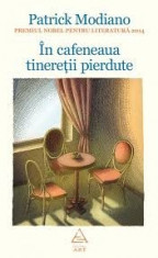 In Cafeneaua Tineretii Pierdute (Cartonat) - Patrick Modiano foto