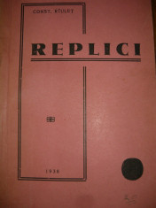 CONSTANTIN RIULET - REPLICI 1938 (anecdote, cugetari) foto