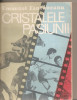 (C5609) CRISTALELE PASIUNII DE EMANUEL FANTANEANU, EDITURA ALBATROS, 1988, Alta editura