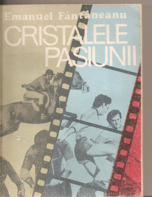 (C5609) CRISTALELE PASIUNII DE EMANUEL FANTANEANU, EDITURA ALBATROS, 1988 foto