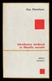 Alan Montefiore - Introducere moderna in filozofia moralei, 1972