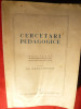Cercetari Pedagogice vol.I- Director St.Barsanescu -Seminar Pedagogic Iasi 1943