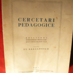 Cercetari Pedagogice vol.I- Director St.Barsanescu -Seminar Pedagogic Iasi 1943