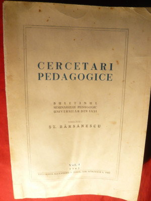 Cercetari Pedagogice vol.I- Director St.Barsanescu -Seminar Pedagogic Iasi 1943 foto